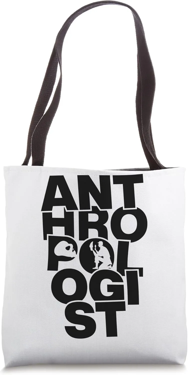 Antrhopology Profession Job Work - Anthropologist Tote Bag
