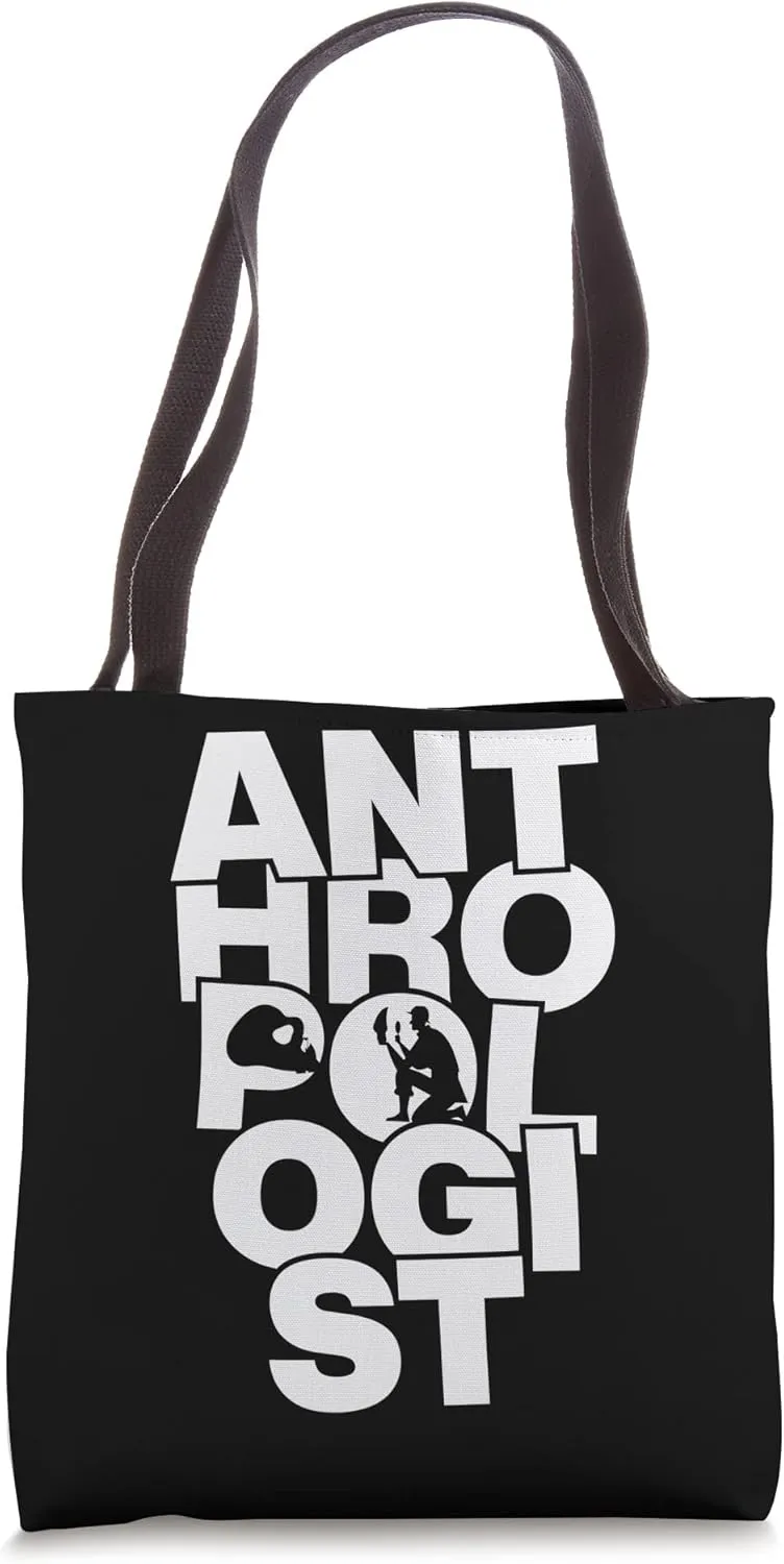 Antrhopology Profession Job Work - Anthropologist Tote Bag