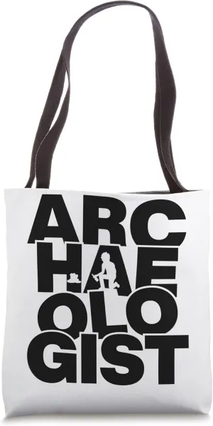 Archaeology Profession Job Work - Archaeologist Tote Bag
