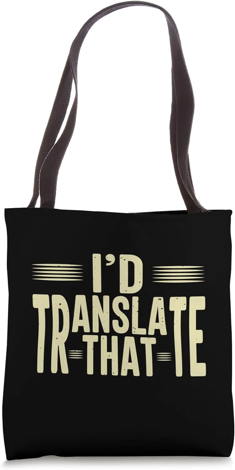 I`d translate that - Medical Coder Tote Bag
