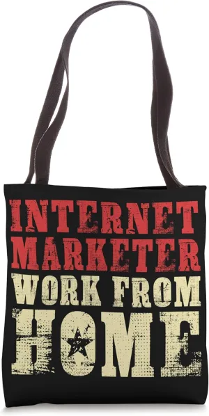 Internet Marketer Work From Home Marketing Manager Merchant Tote Bag