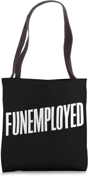 Job Seeker Work Employment Applicant Unemployed Tote Bag
