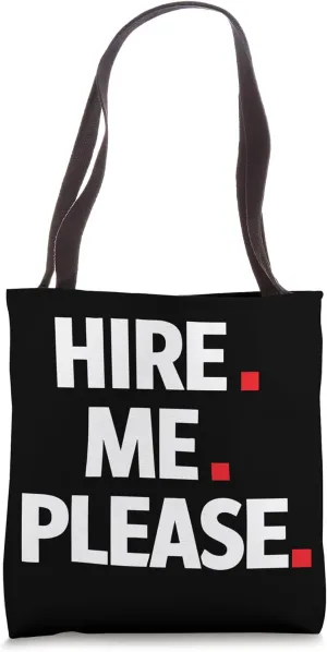 Job Seeker Work Employment Applicant Unemployed Tote Bag