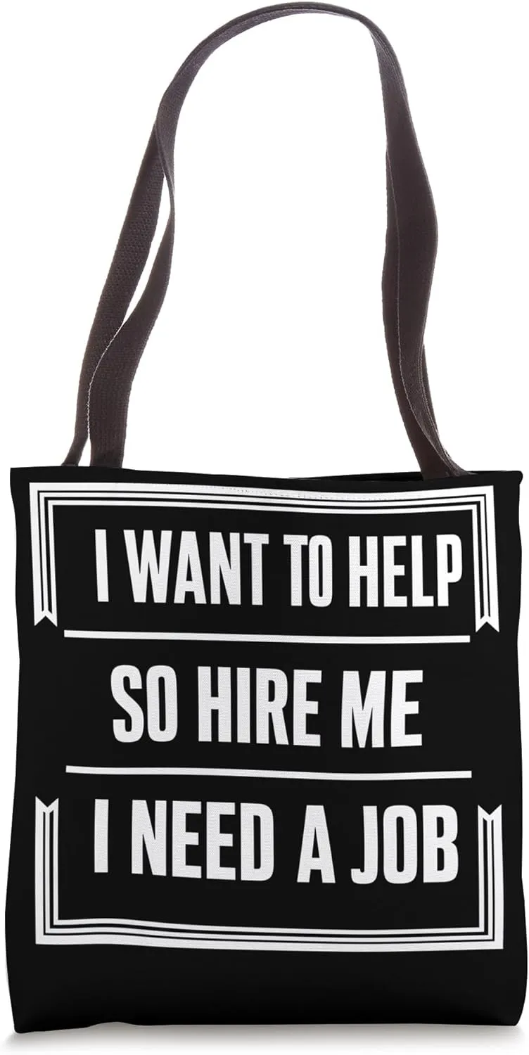 Job Seeker Work Employment Applicant Unemployed Tote Bag