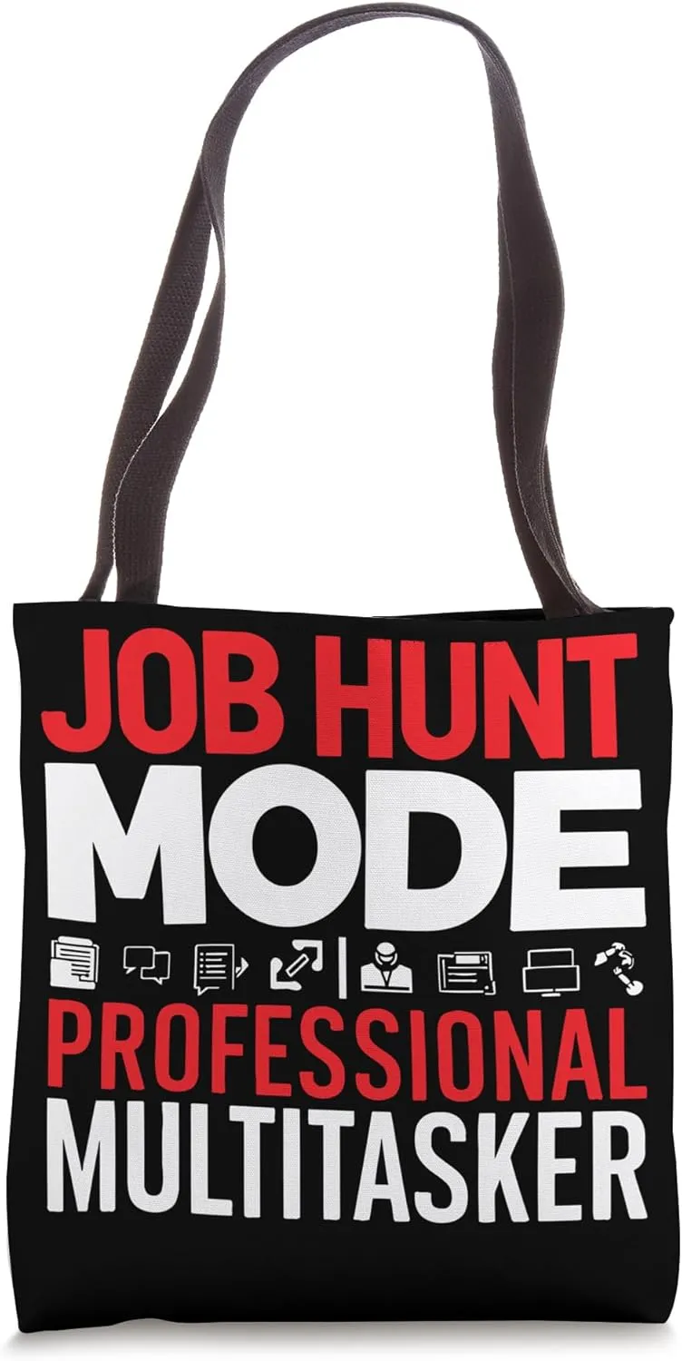Job Seeker Work Employment Applicant Unemployed Tote Bag