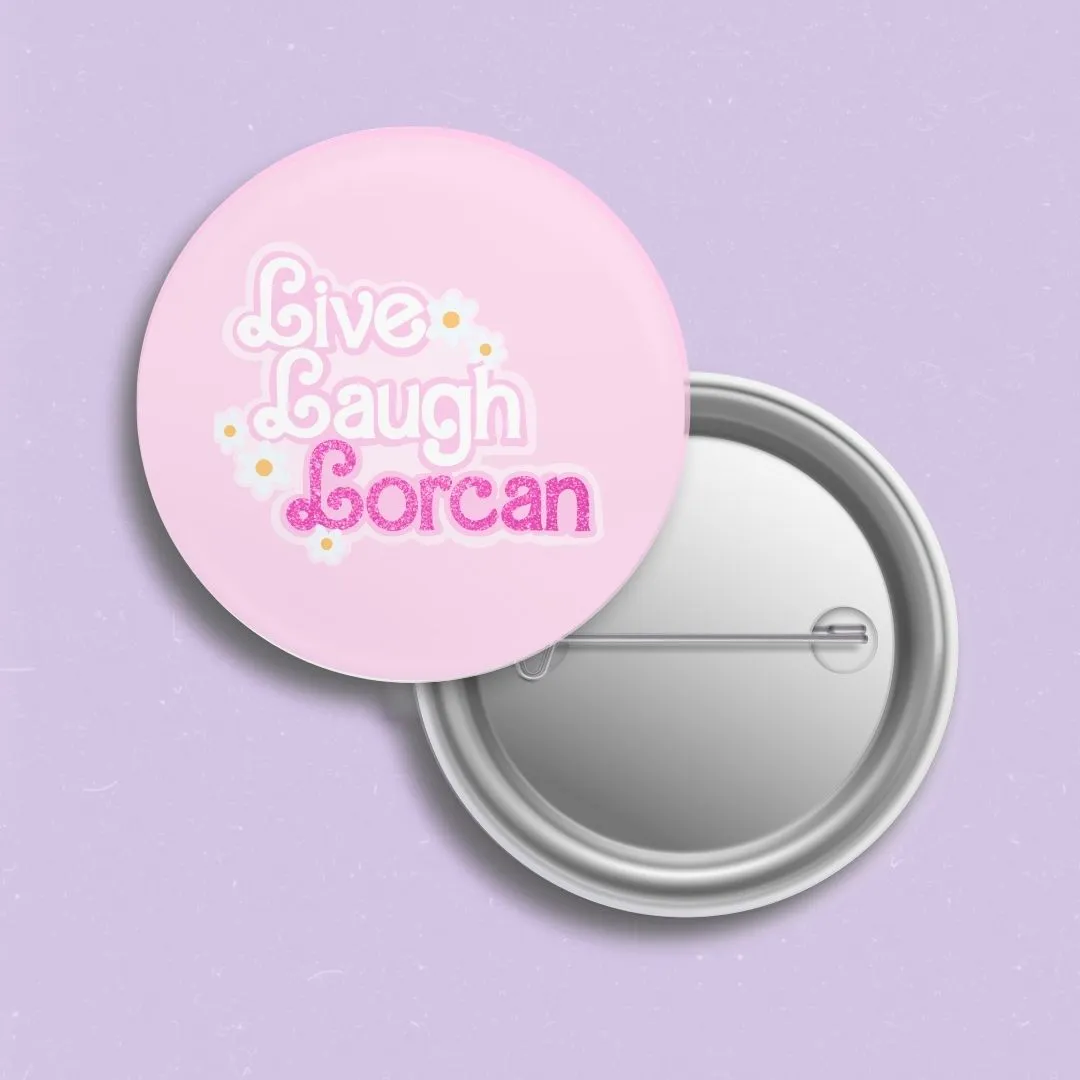 Live Laugh Lorcan Throne of Glass Pin | Bookish Pinback Button