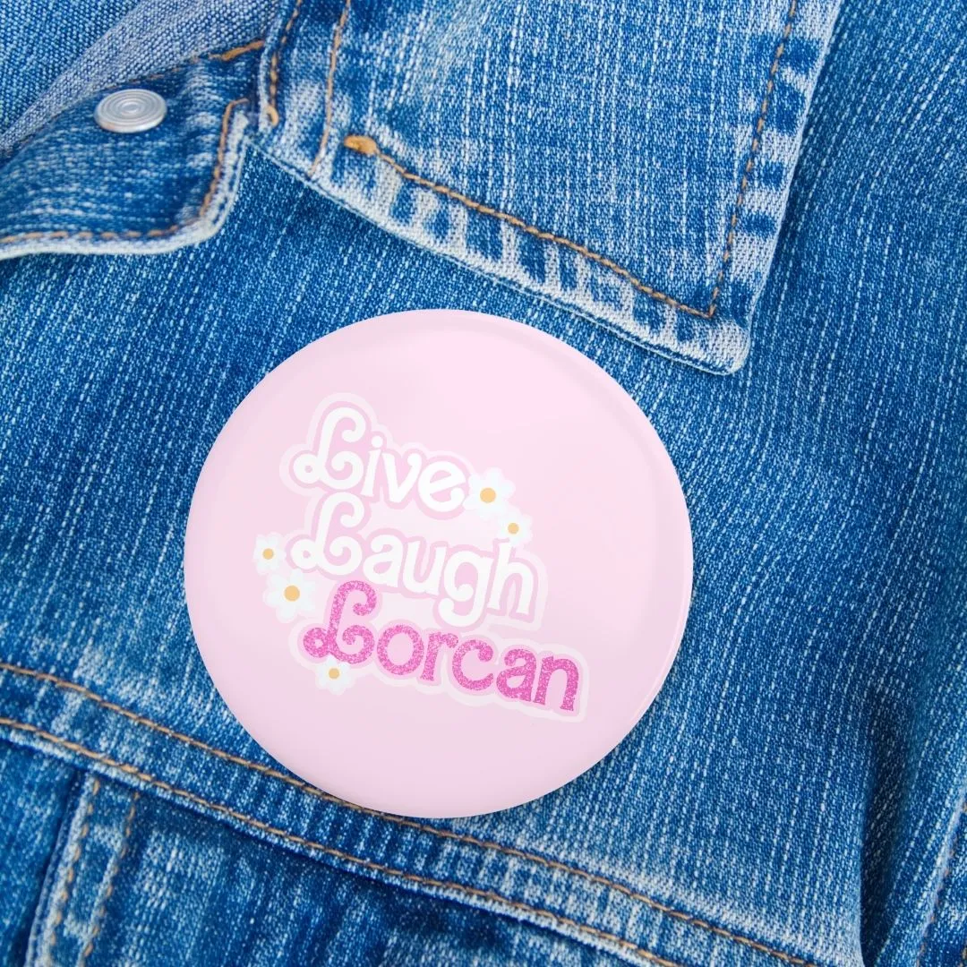 Live Laugh Lorcan Throne of Glass Pin | Bookish Pinback Button
