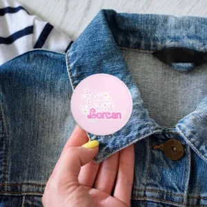 Live Laugh Lorcan Throne of Glass Pin | Bookish Pinback Button