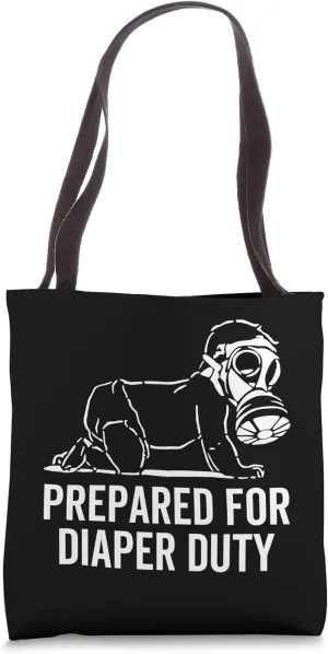 Prepare For Diaper Duty Funny New Baby Dad Mom Parent Gag Tote Bag