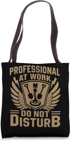 Professional At Work Do Not Disturb Tote Bag