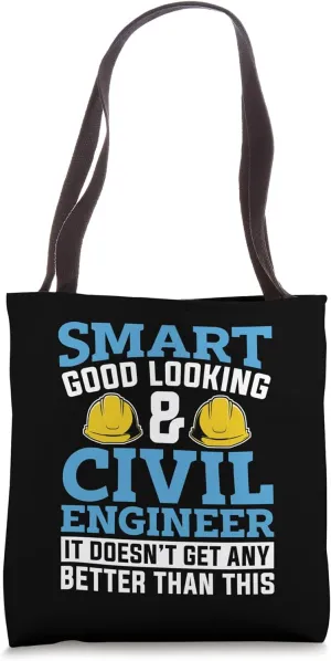 Smart Good Looking & Engineering Students Civil Engineer Tote Bag